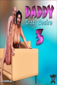 Daddy Crazy Desire parte 3 [CrazyDad3D]