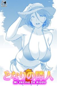 Mi Vecina de al Lado parte 1 [Juuichi Gatsu]