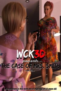 The Case of Mrs. Smith parte 3 y 4 [Wck3D]